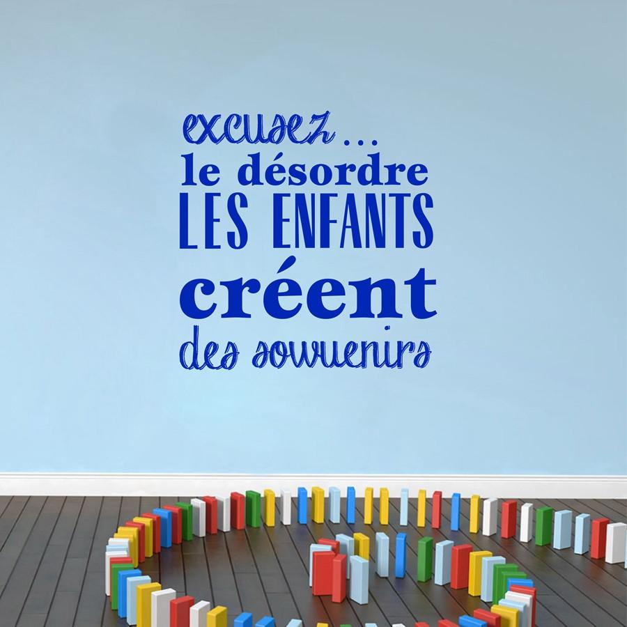 Sticker mural - Excusez le désordre les enfants créent des souvenirs | sticker mural | STIKEO.COM