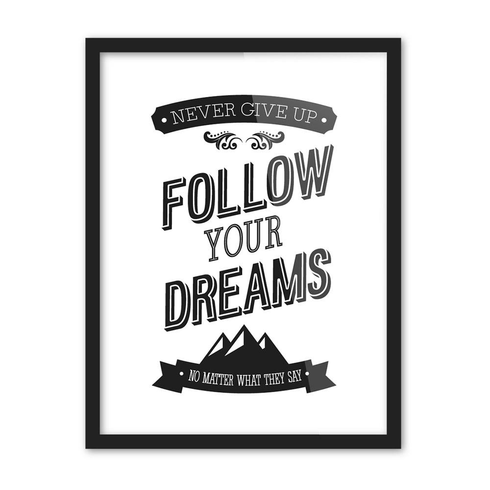 " Follow your dreams" | poster | STIKEO.COM