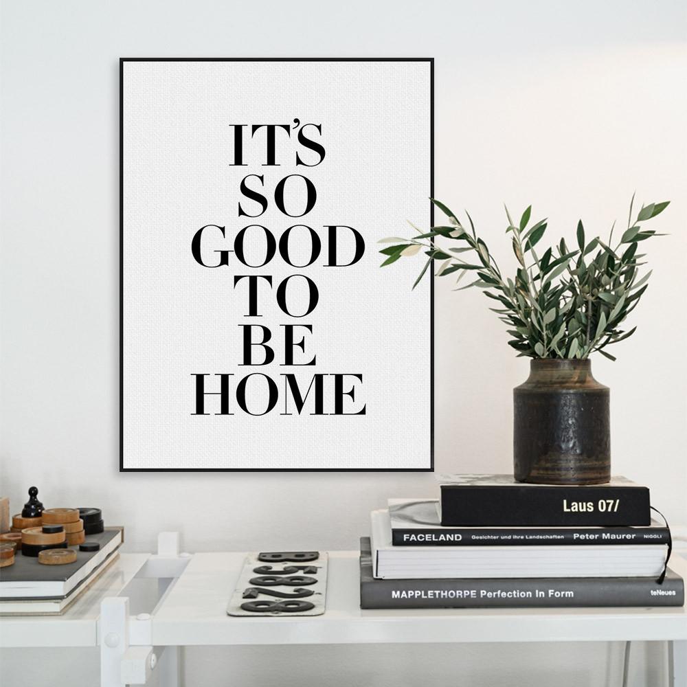 " It's so good to be home " | poster | STIKEO.COM