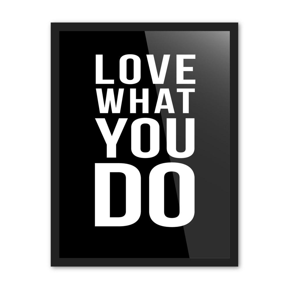 " Love what you do , Do what you love" | poster | STIKEO.COM