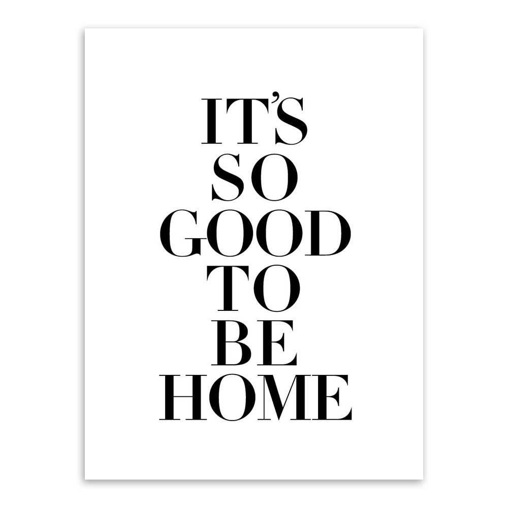 " It's so good to be home " | poster | STIKEO.COM