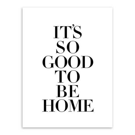 " It's so good to be home " | poster | STIKEO.COM