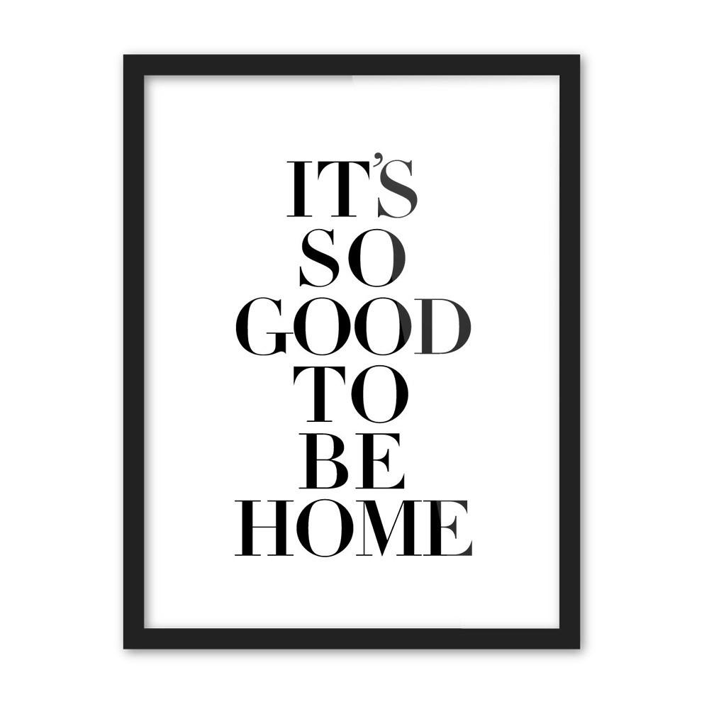 " It's so good to be home " | poster | STIKEO.COM