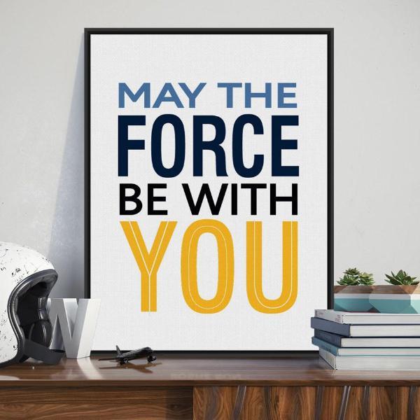 "May The Force Be With You" | poster | STIKEO.COM