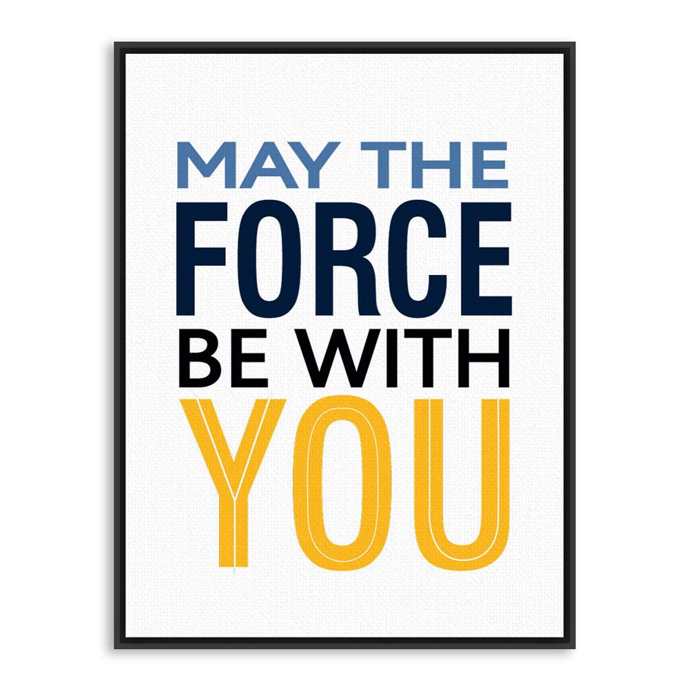 "May The Force Be With You" | poster | STIKEO.COM